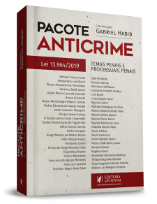 PACOTE ANTICRIME LEI Nº 13.964/2019: TEMAS PENAIS E PROCESSUAIS PENAIS (2020)